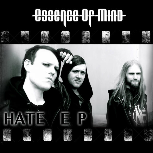 Essence of Mind - Hate (Single Edit)